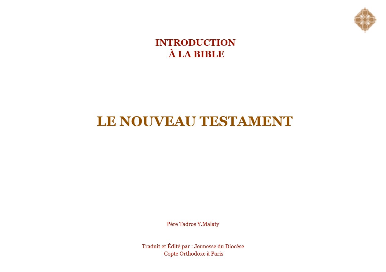 Introduction à la Bible - Nouveau testament - Père Tadros Y.Malaty - Aperçu 2