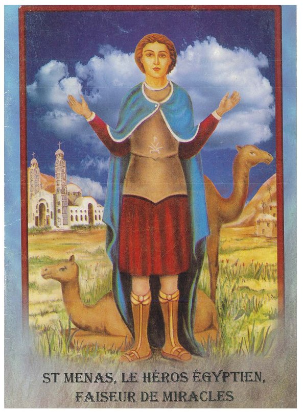 Saint Mina le héros égyptien faiseur de miracles
